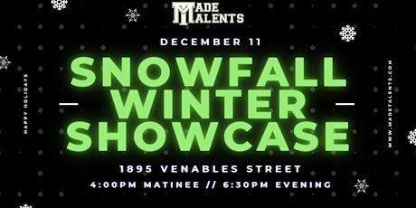 Snowfall 2022 - Made Talents Annual Winter Showcase primary image