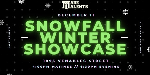 Snowfall 2022 - Made Talents Annual Winter Showcase