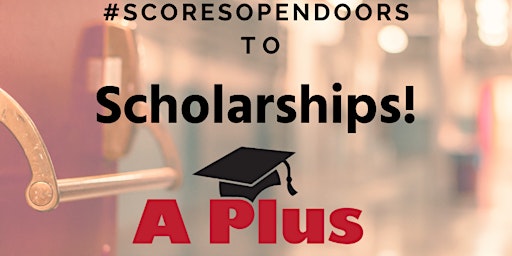 Scores and Scholarships: SAT/ACT and Scholarship Strategy Session