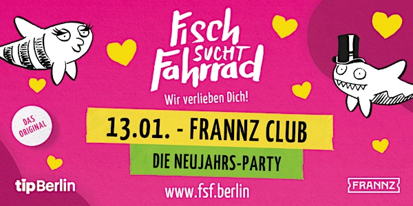 Fisch sucht Fahrrad Berlin | Neujahrs-Single Party | 13.01.23
