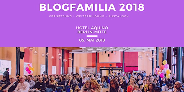 Blogfamilia 2018 - Jahreskonferenz #Blogfamilia