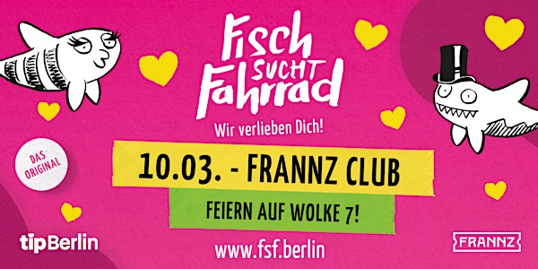 Fisch sucht Fahrrad Berlin | Single Party | 10.03.23