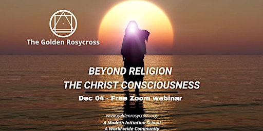 Public Talk Series - Beyond religion - the Christ consciousness