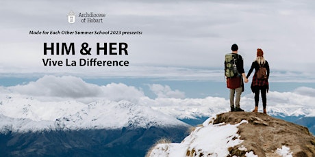 Imagen principal de Made For Each Other Summer School -  Him & Her: Vive La Difference