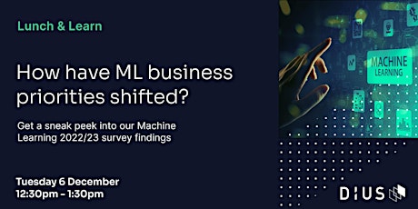 How have ML business priorities shifted?