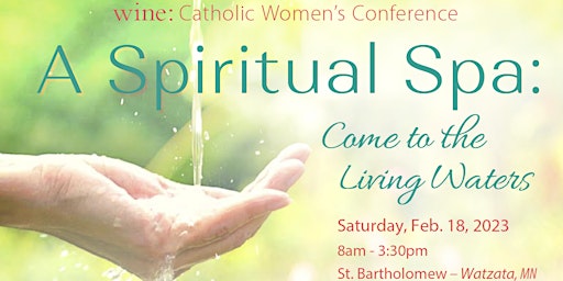 WINE: Women's Conference: "A Spiritual Spa"