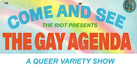 The Riot presents "The Gay Agenda"