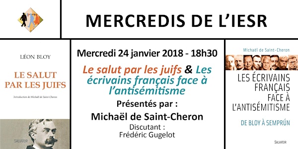 Mercredis de l'IESR : La salut par les juifs & Les écrivains français face...