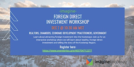 Imagine Kootenay - Foreign Direct Investment Workshop