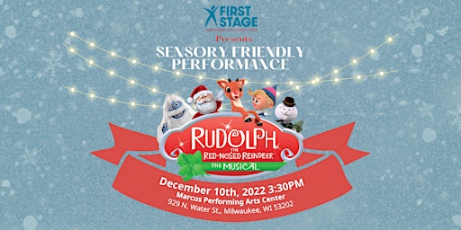 First Stage Sensory Friendly Rudolph Member Only Event