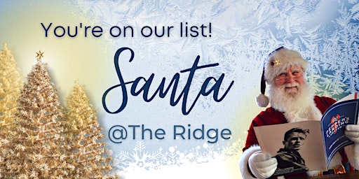 The Ridge Welcomes Santa!