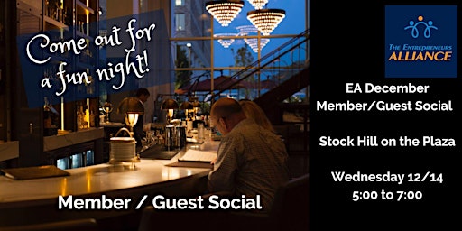 The Entrepreneurs Alliance - Members Only Social at Stock Hill