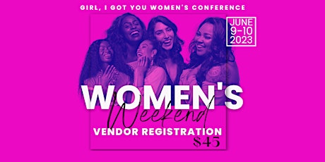 Girl, I Got You Vendor Booth Registration