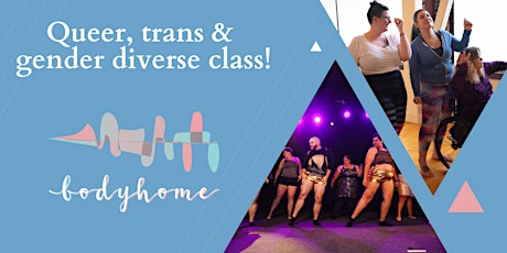 Body Home Fat Dance Class QUEER, TRANS & GENDER DIVERSE night!