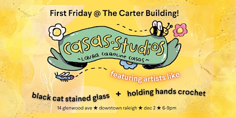 First Friday @ Casas Studios