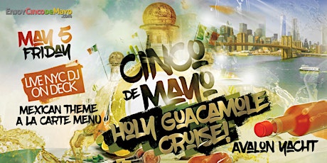 Cinco de Mayo Holy Guacamole Sunset Party Cruise NYC I Avalon Yacht