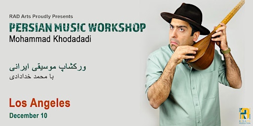 Persian Music Workshop by MOHAMMAD KHODADADI