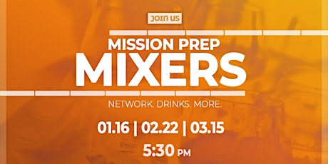 Mission Prep Mixer - January 2018 primary image