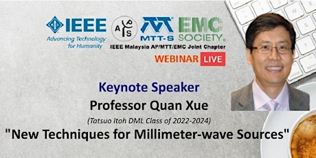 Keynote Speaker by Professor Quan Xue (Tatsuo Itoh DML Class of 2022-2024)