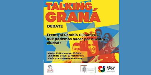 TALKING GRANÁ - Debate cambio climático