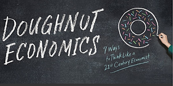 Doughnut Economics met Kate Raworth