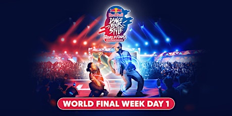 Red Bull Dance Your Style  World Final  Week Day 1