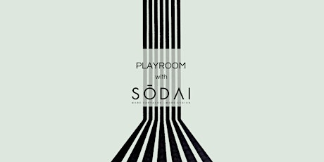 Hauptbild für PLAYROOM WITH SODAI