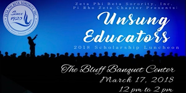 Pi Rho Zeta Chapter Presents: Unsung Educators, 2018 Scholarship Luncheon