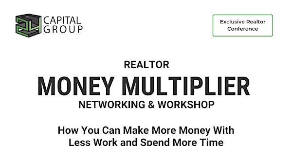 Realtor Money Multiplier Workshop