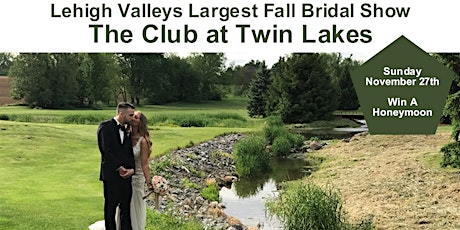 Lehigh Valley's Largest Fall Bridal Show Event