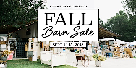 Early Pickin' + All Weekend Pass | Vintage Pickin' Barn Sale primary image