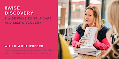 8Wise™  Discovery: 8 Wise Ways to Self Care and Self Discovery