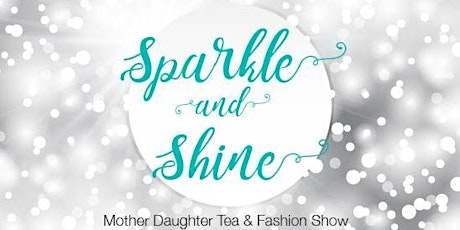 2018 NVHS Mother Daughter Tea & Fashion Show primary image