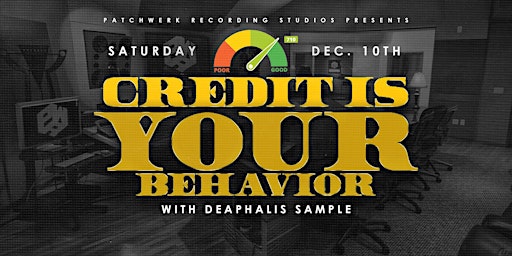 Patchwerk Presents: Credit Is Your Behavior Workshop