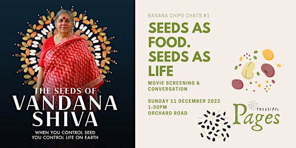 Seeds as Food. Seeds as Life. Movie Screening & Conversation