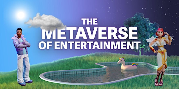 The Future of Entertainment, Deep Dive Into the Metaverse