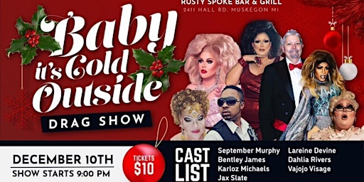 Baby it’s Cold Outside Drag Show