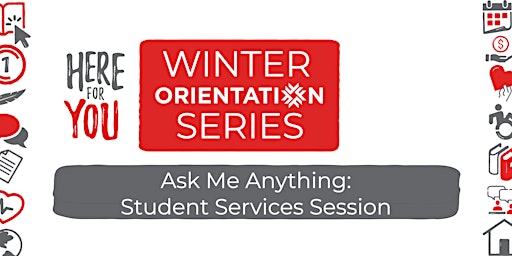 Here For You: Ask Me Anything  - Student Services Drop-In  Session