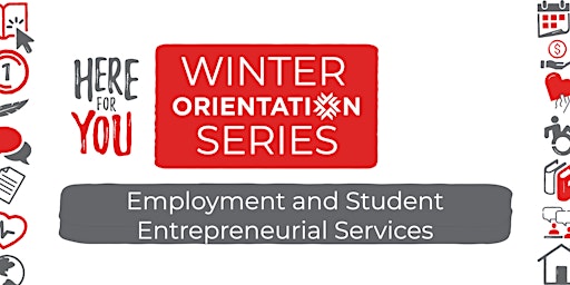 Winter Orientation Series - Employment & Student Entrepreneurial Services