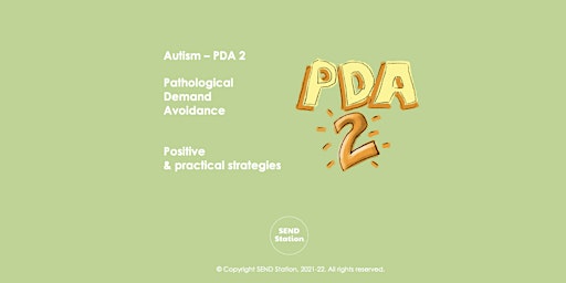 Autism - PDA 2 - Positive and practical strategies