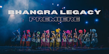 Bhangra Legacy Premiere
