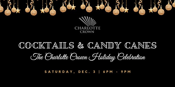 Cocktails & Candy Canes: The Charlotte Crown Holiday Celebration