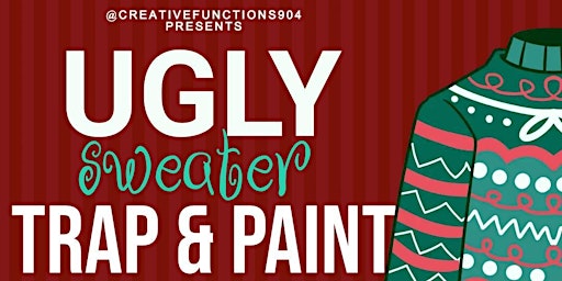 Ugly Sweater Trap & Paint