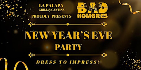 NYE @ La Palapa w/ Bad Hombres Live