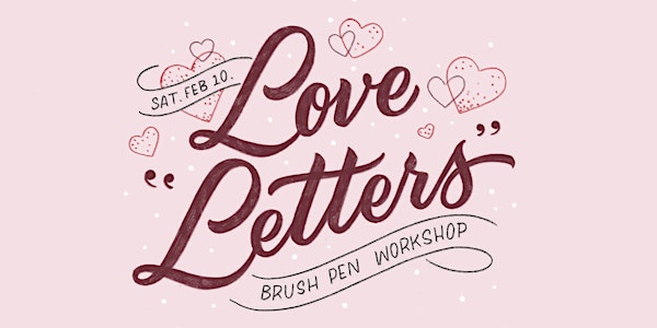 "Love Letters" Brush Pen Lettering Workshop