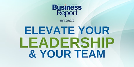 Elevate Your Leadership & Your Team 2023