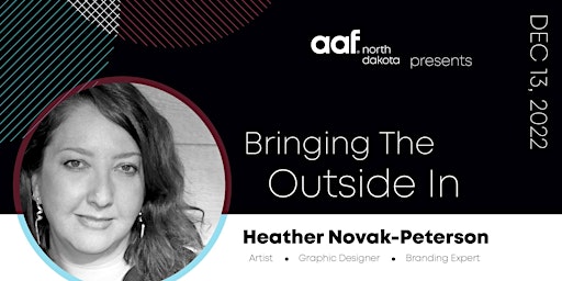Heather Novak-Peterson | "Bringing the Outside In"