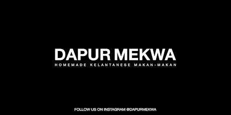 Dapur Mekwa - Social Dining A La Supper Club primary image