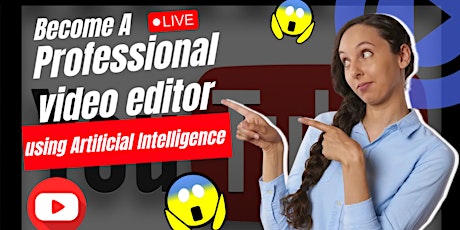 Become a professional video editor using Artificial Intelligence.