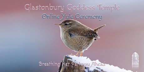 Goddess Temple Yule Ceremony (Online): Breathing Her Pathway Ahead.